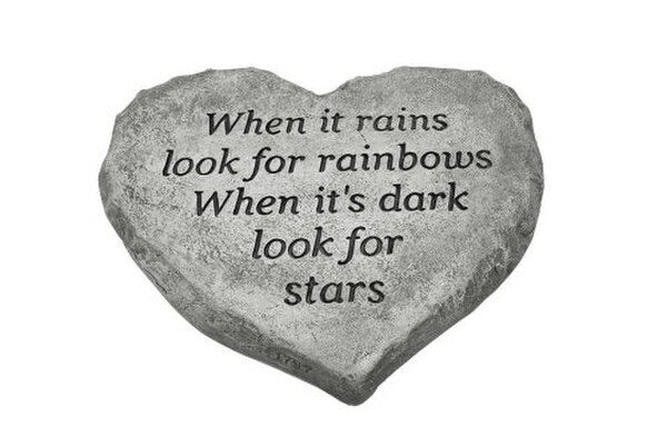 Heart Stone When it rains look for rainbows..
