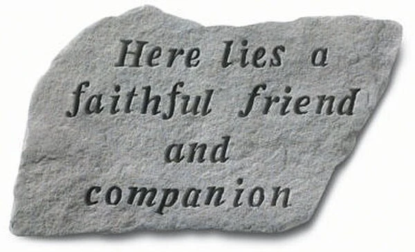 Here Lies A Faithful Friend & Companion
