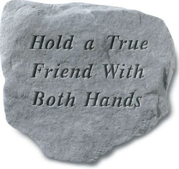 Hold A True Friend With Both Hands