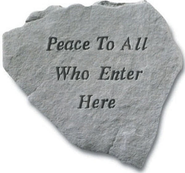 Peace To All Who Enter Here