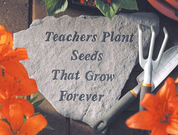 Teachers Plant Seeds That Grow Forever
