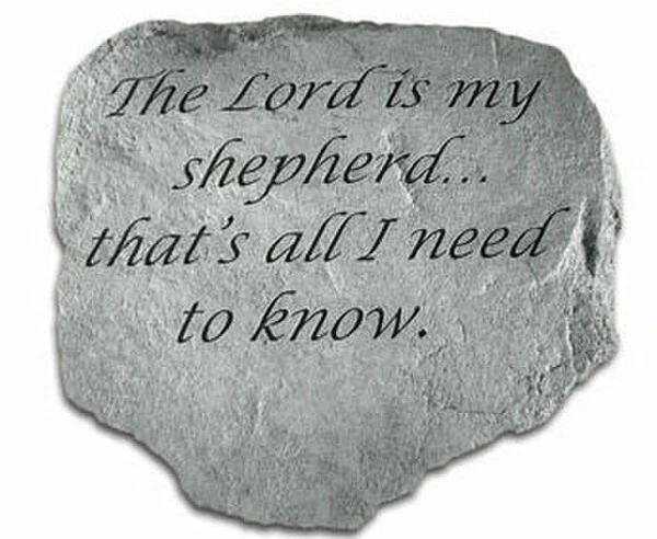The Lord Is My Shepherd, That's All I...