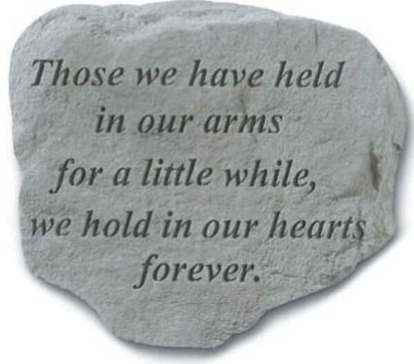 Those We Have Held In Our Arms...